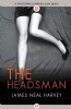 The Headsman by James Neal Harvey