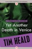 Yet Another Death in Venice by Tim Heald