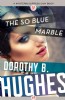 The So Blue Marble by Dorothy B. Hughes