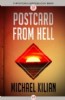 Postcard from Hell by Michael Kilian