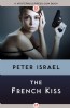 The French Kiss by Peter Israel