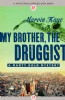 My Brother, The Druggist by Marvin Kaye