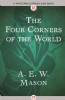 The Four Corners of the World by A. E. W. Mason