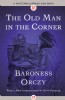The Old Man in the Corner by Baroness Orczy