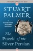 The Puzzle of the Silver Persian by Stuart Palmer