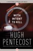 With Intent to Kill by Hugh Pentecost