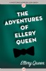 The Adventures of Ellery Queen by Ellery Queen
