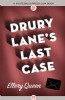 Drury Lane's Last Case by Ellery Queen