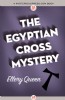The Egyptian Cross Mystery by Ellery Queen