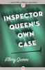 Inspector Queen's Own Case by Ellery Queen