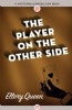 The Player on the Other Side by Ellery Queen