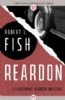 Reardon by Robert L. Fish