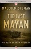 The Last Mayan by Malcolm Shuman