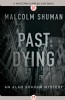 Past Dying by Malcolm Shuman