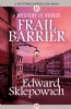 Frail Barrier by Edward Sklepowich