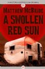 A Swollen Red Sun by Matthew McBride