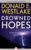 Drowned Hopes by Donald E. Westlake