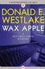 Wax Apple by Donald E. Westlake
