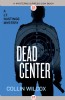 Dead Center by Collin Wilcox