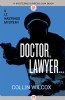 Doctor, Lawyer... by Collin Wilcox